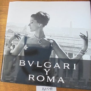 Item #160548 Bulgari y Roma. Lucia Boscaini
