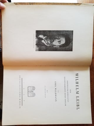 Wilhelm Leibl eine Darstellung seiner Kunst. Gesamtverzeichnis seiner Gemalde