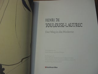 Henri de Toulouse-Lautrec: Der Weg in die Moderne