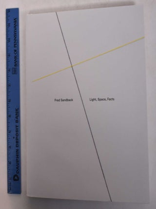 Item #160724 Fred Sandback: Light, Space, Facts. Emily Wei Rales