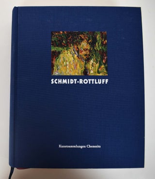 Item #160990 Karl Schmidt-Rottluff : Werke in den Kunstsammlungen Chemnitz. Ingrid Mossinger
