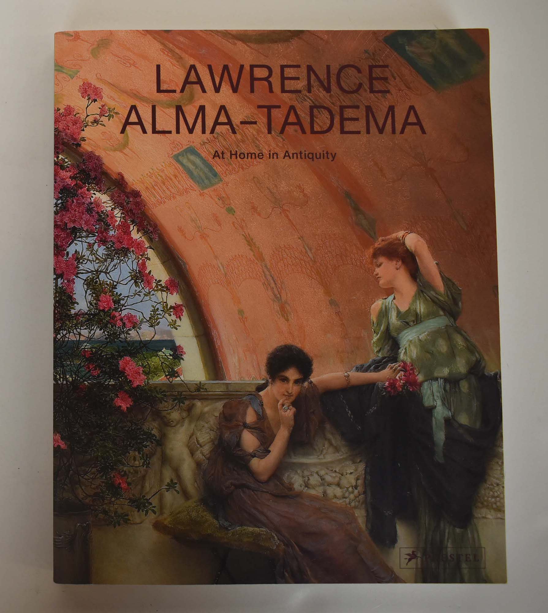 Lawrence Alma-Tadema : At Home in Antiquity | Elizabeth Prettejohn