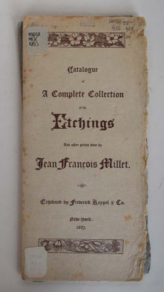 Item #161130 Catalogue of A Complete Collection of the Etchings and other prints done by Jean...