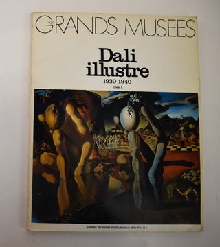 Item #161170 Le monde des grands musées N°6 tome 1 Dali illustre 1930-1940, Tome I. Sarane...
