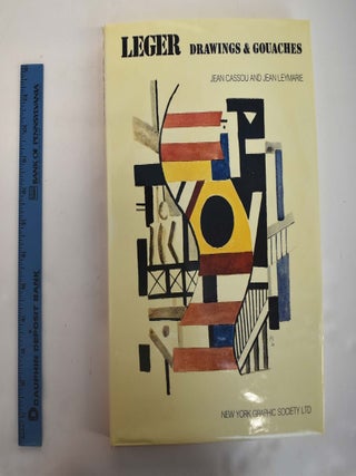 Item #161201 Fernand Leger: Drawings and Gouaches. Jean Cassou, Jean Leymarie