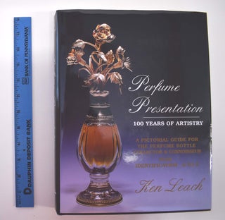 Item #161249 Perfume Presentation: 100 Years of Artistry. Ken Leach