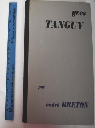 Item #161251 Yves Tanguy. Andre Breton, Bravig Imbs