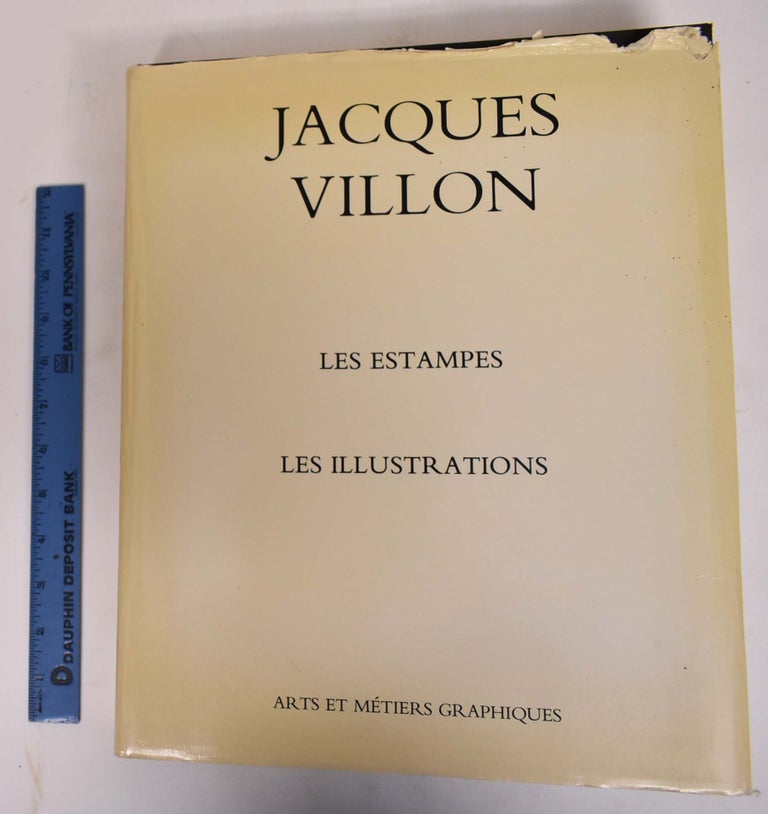 Item #161304 Jacques Villon: Les Estampes et les Illustrations, Catalogue Raisonne. Colette De Ginestet, Catherine Pouillon.