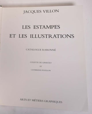 Jacques Villon: Les Estampes et les Illustrations, Catalogue Raisonne