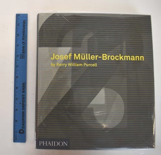 Item #161436 Josef Müller-Brockmann. Kerry William Purcell