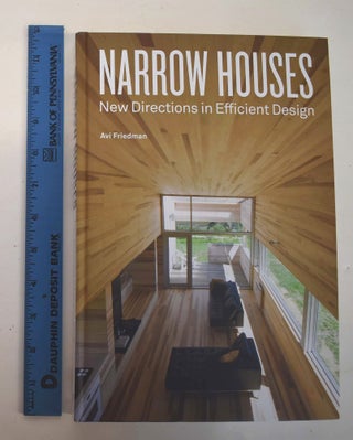 Item #161451 Narrow Houses: New Directions in Efficient Design. Avi Friedman