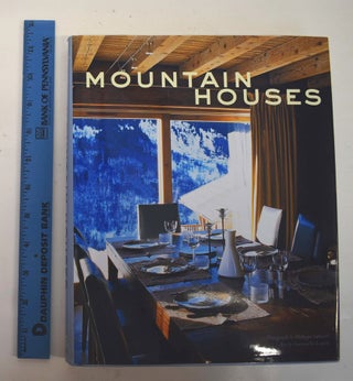 Item #161452 Mountain Houses. Gwenaelle Lepreat, Philippe Saharoff