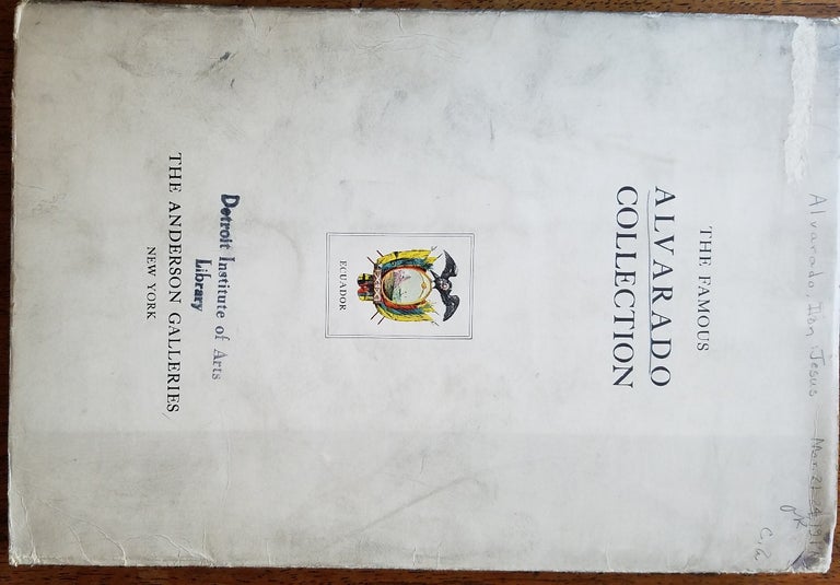 Item #161537 The famous Alvarado collection; gathered during more than three centuries by the Alvarado family illustrating the ancient art of Ecuador. Frank H. G. Keeble, Introduction.