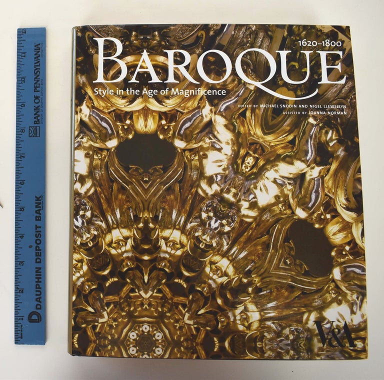Item #161805 Baroque, 1620-1800 : style in the age of magnificence. Michael Snodin, Nigel Llewellyn.