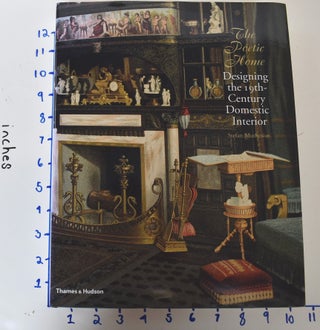 Item #161822 The Poetic Home: Designing the 19th-Century Domestic Interior. Stefan Muthesius