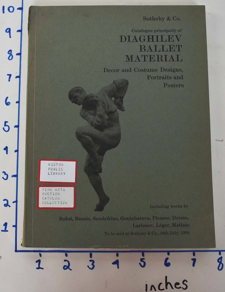 Item #161861 Catalogue principally of Diaghilev Ballet Material: Décor and Costume Designs, Portraits and Posters. Sotheby, Co.