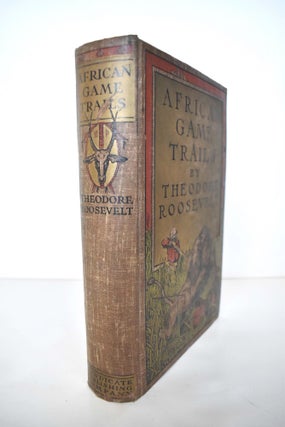 African Game Trails: An Account of the African Wanderings of an American Hunter-Naturalist