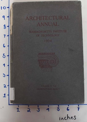 Item #161931 Architectural Annual of the Massachusetts Institute of Technology, 1903/1904