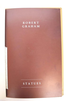 Item #161974 Robert Graham: Statues. Graham W. J. Beal, George W. Neubert