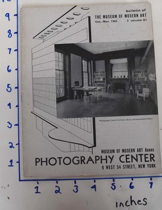 Item #161987 Photography Center, Museum of Modern Art Annex (Bulletin of The Museum of Modern...