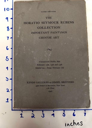 Item #161993 The Horatio Seymour Rubens collection : important paintings, Chinese art :...