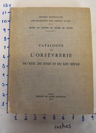 Item #162076 Catalogue de L'orfèvrerie du XVIIe, du XVIIIe et du XIXe Siècle