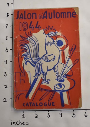 Item #162090 Salon d'Automne 1944 [Catalogue des ouvrages de peinture, sculpture, dessin,...