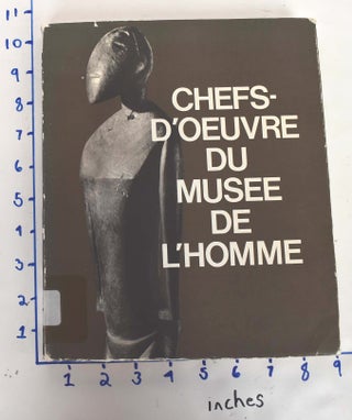 Item #162194 Chefs-d'Oeuvre du Musee de l'Homme. Roger Heim