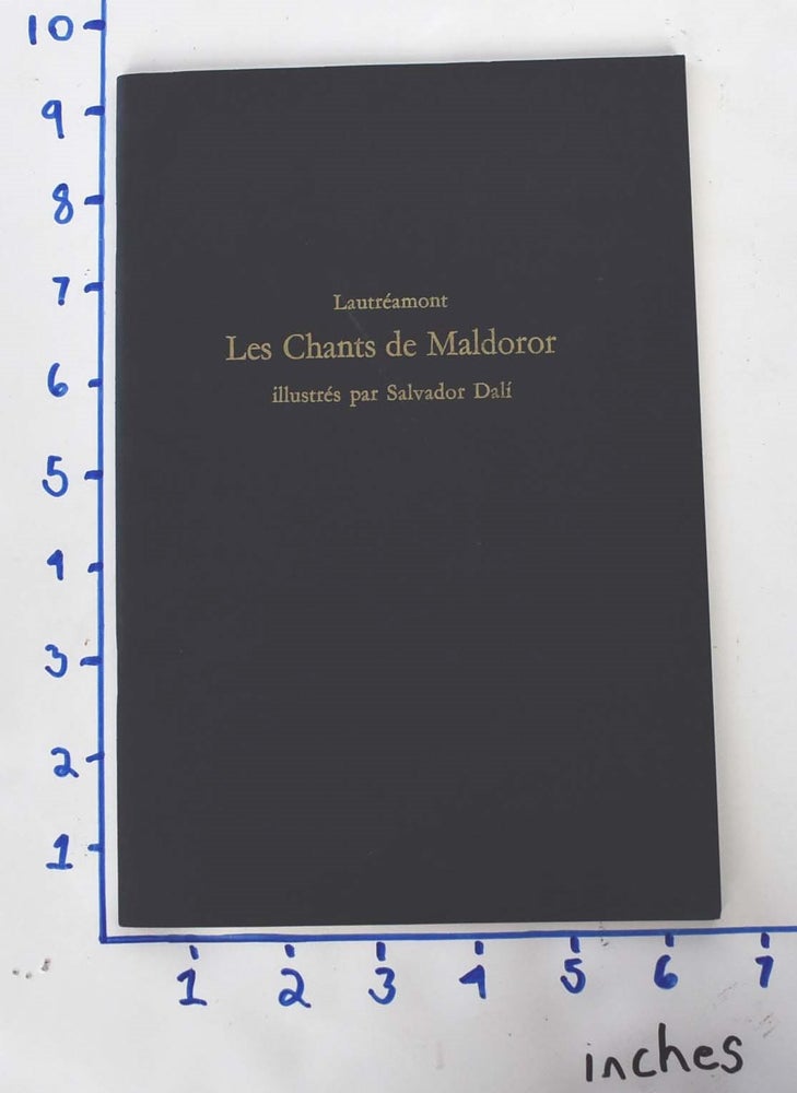 Item #162274 Les Chants de Maldoror, illustrés par Salvador Dali, Comte de Lautreamont, Isidore-Lucien Ducasse.