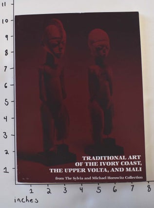 Item #162424 Traditional Art of the Ivory Coast, the Upper Volta, and Mali from The Sylvia and...
