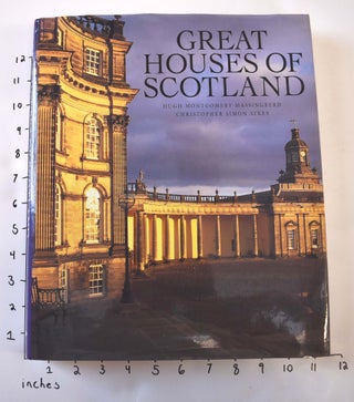 Item #162473 Great Houses of Scotland. Hugh Montgomery-Massingberd, Christopher Simon Sykes
