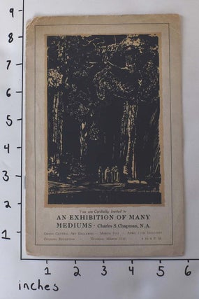 Item #162541 An Exhibition of Many Mediums. Charles S. Chapman, N. A