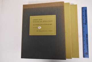 Item #162695 Nicolas Poussin [2 Volumes]. Anthony Blunt