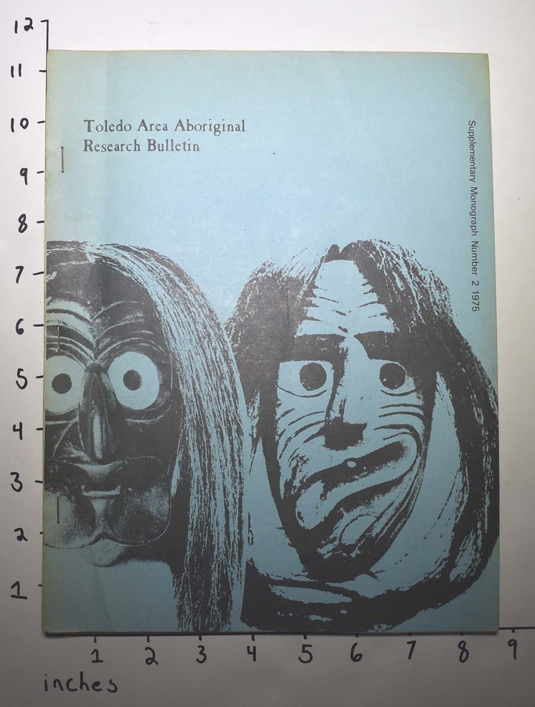 Item #162709 Toledo Area Aboriginal Research Club : a bibliography of Arctic and Sub-Arctic prehistory and protohistory [Supplementary Monograph Number 2, 1975]. David M. Strothers, Marlene A. Dullabaun.