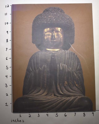 Item #162712 Enlightenment Embodied: The Art of Japanese Buddhist Sculptor (7th-14th Centuries)....