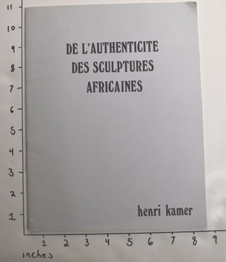 Item #162765 De l'Authenticite des Sculptures Africaines = The Authenticity of African...