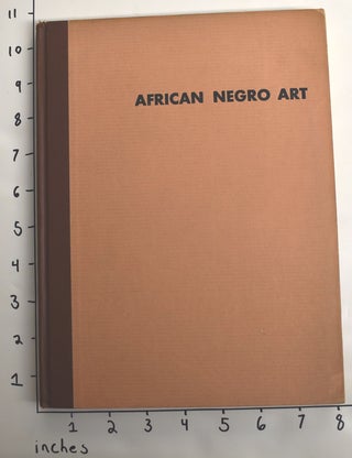 Item #162766 African Negro Art. James Johnson Sweeney