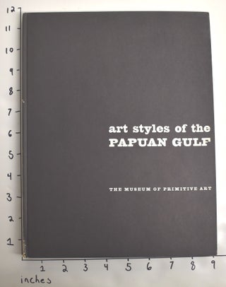 Item #162769 Art Styles of the Papuan Gulf. Douglas Newton