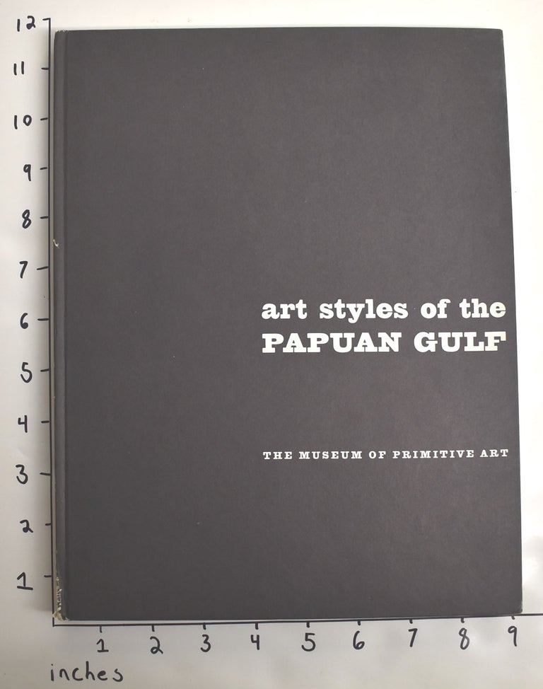 Item #162769 Art Styles of the Papuan Gulf. Douglas Newton.