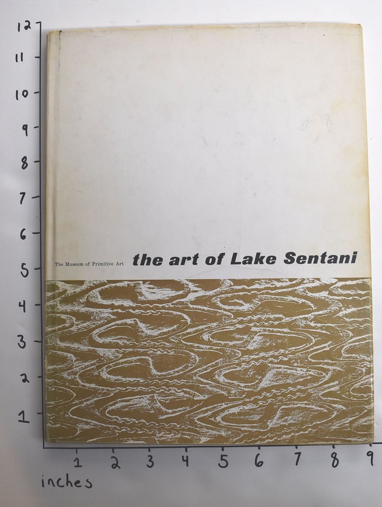 Item #162786 The Art of Lake Sentani. S. Kooijman, Robert Goldwater.