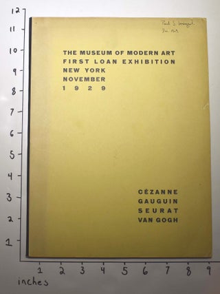 Item #162788 The Museum of Modern Art first loan exhibition : New York, November 1929 : Cezanne,...