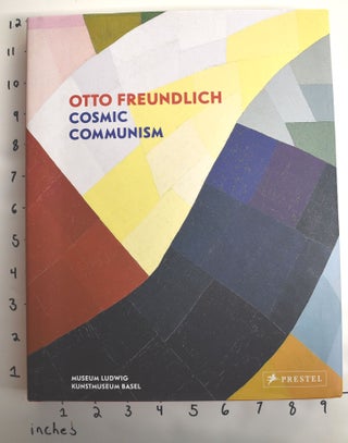 Item #162812 Otto Freundlich: Cosmic Communism. Julia Friedrich