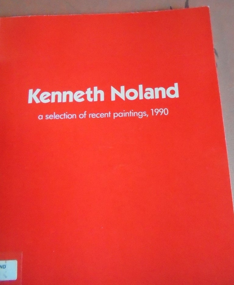 Item #16296 Kenneth Noland: A Selection of Recent Paintings, 1990. Karen Wilkin.