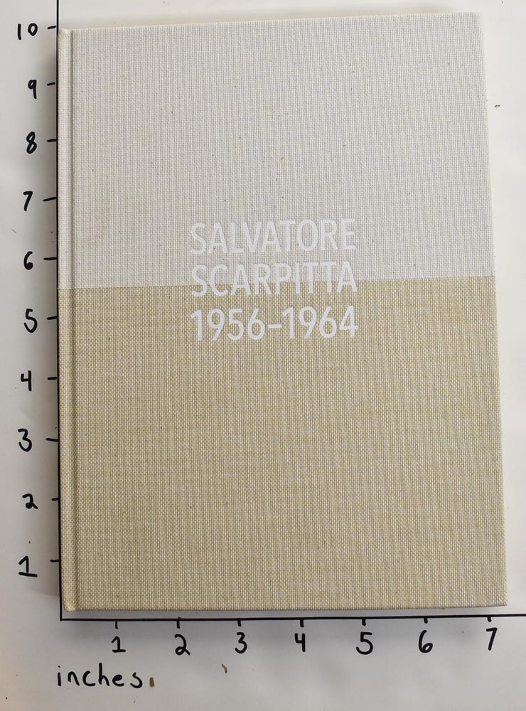 Item #163005 Salvatore Scarpitta 1956-1964. Raffaele Bedarida, David Colombo.