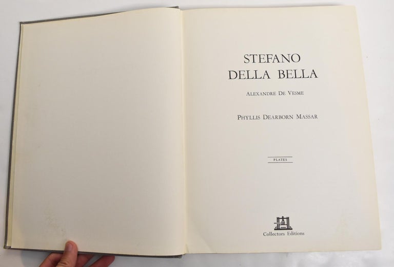 Item #163078 Stefano Della Bella Catalogue Raisonne (2 Volumes). with Introduction and, Phyllis Dearborn Massar.