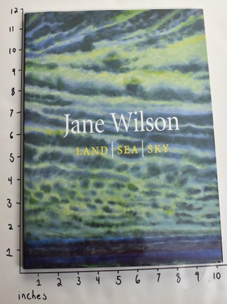 Item #163127 Jane Wilson: Land / Sea / Sky. Anne Cohen DePietro, Justin Spring
