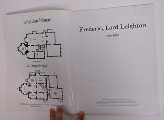 Lord Leighton (1830-1896) and Leighton House, a Centenary Celebration