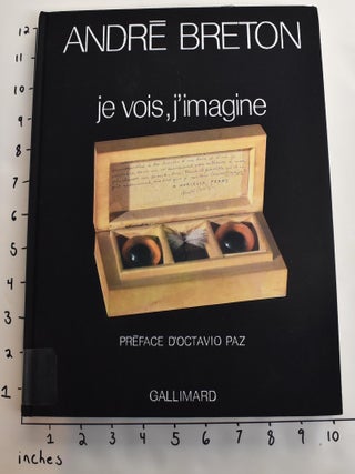 Item #163191 Je vois, j'imagine: Poèmes-objets. Andre Breton