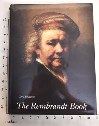 Item #163223 The Rembrandt Book. Gary Schwartz