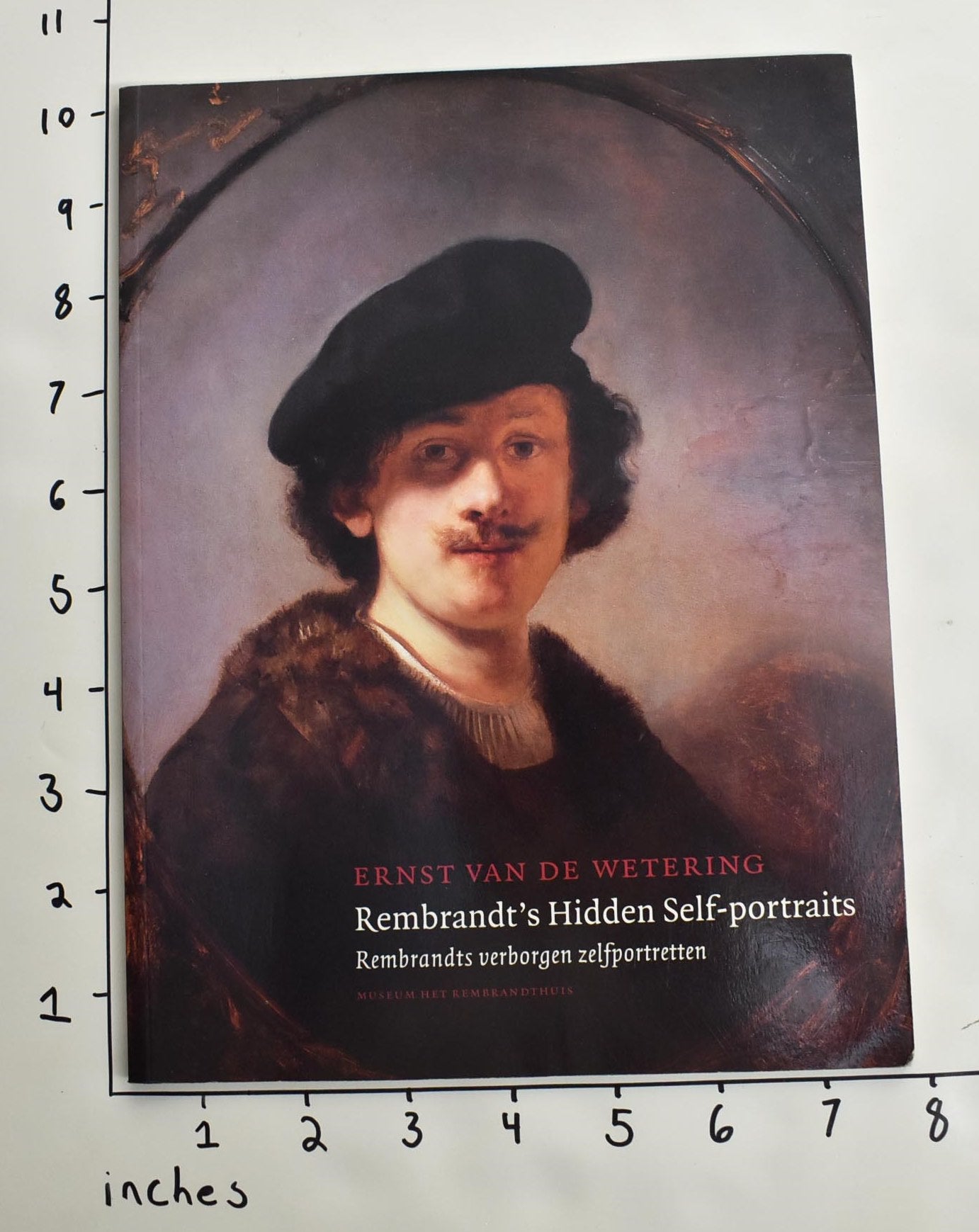 Rembrandt's hidden self portraits : Rembrandts verborgen zelfportretten ...